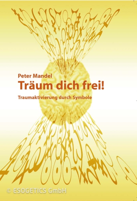 Träum dich frei! Traumaktivierung durch Symbole